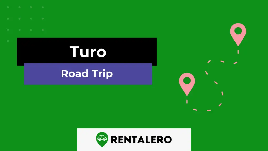 Can You Use Turo For Road Trips Here Are The Best Tips Rentalero