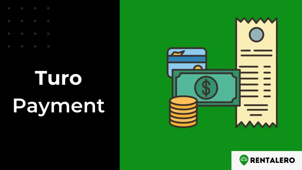 What Forms Of Payment Does Turo Accept? No More Payment Hassles - Rentalero