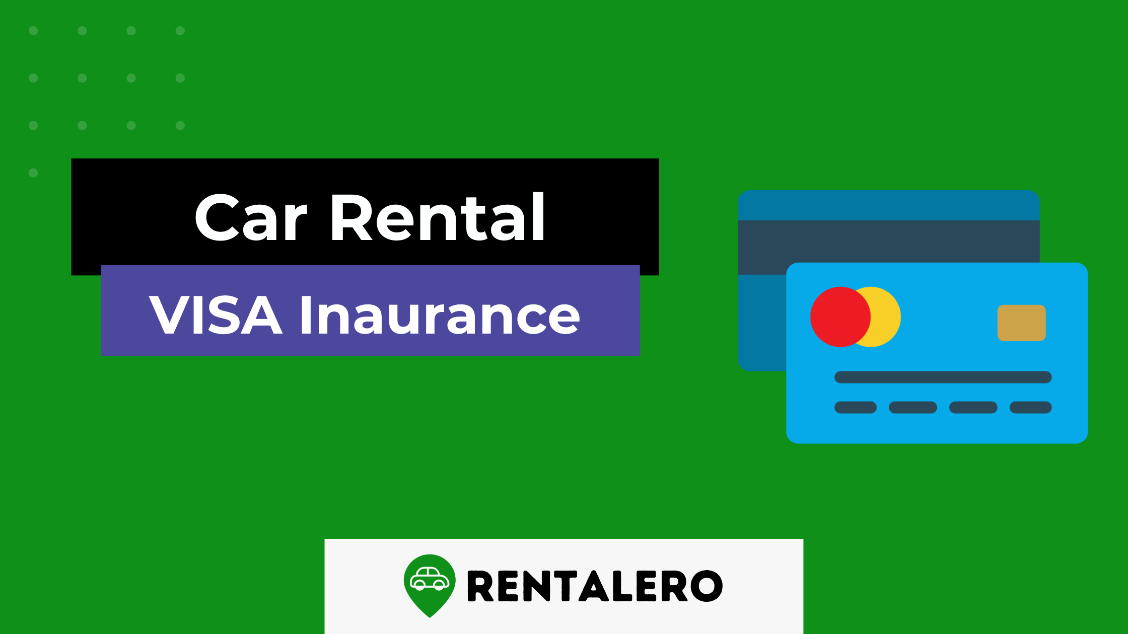 Does Visa Cover Car Rental Insurance? Here Comes the Answer!