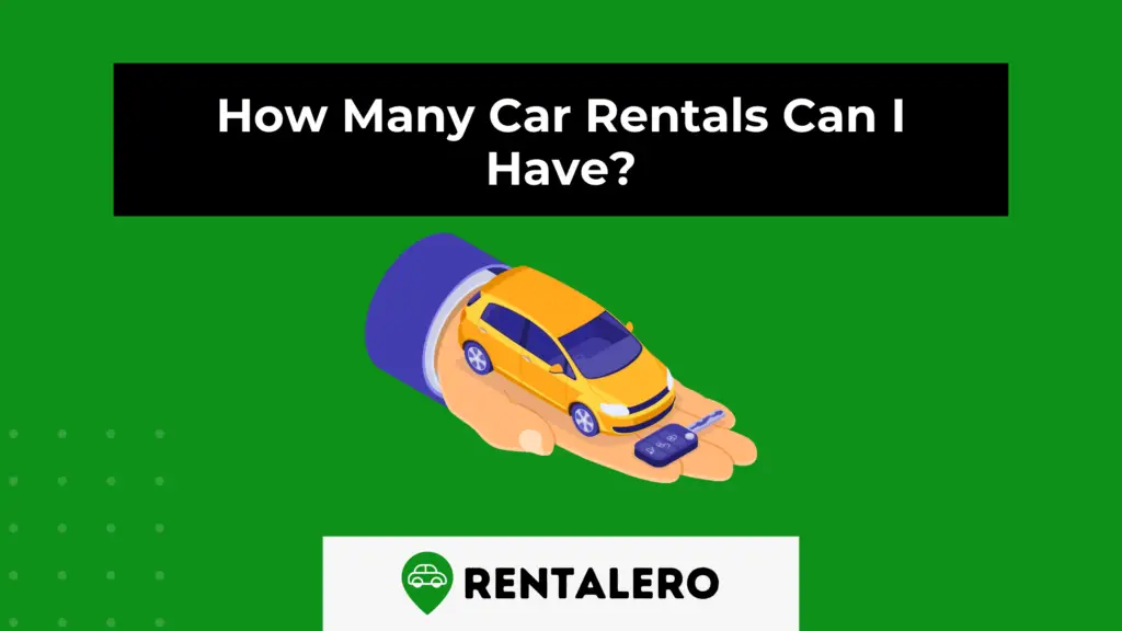 how-many-car-rentals-can-i-have-we-ll-show-it-rentalero