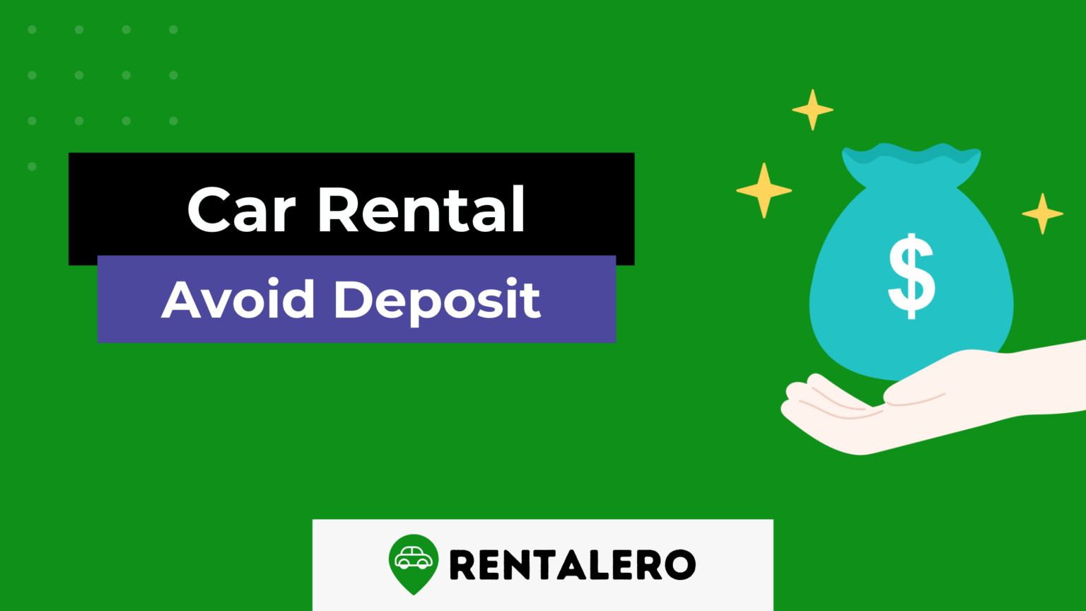 How to Avoid a Deposit on a Rental Car? Step-by-Step Guide - Rentalero