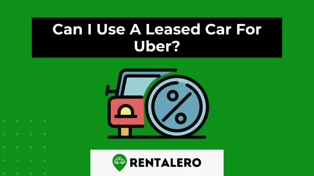 Can You Uber With A Leased Car