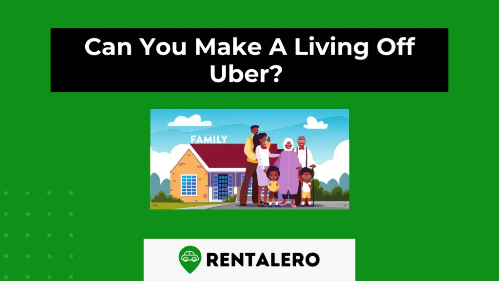 can-you-make-a-living-off-uber-rentalero