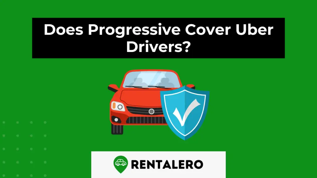 important-does-progressive-cover-uber-drivers-rentalero